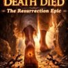 christian fantasy novel - The Day Death Died: The Resurrection Epic book cover